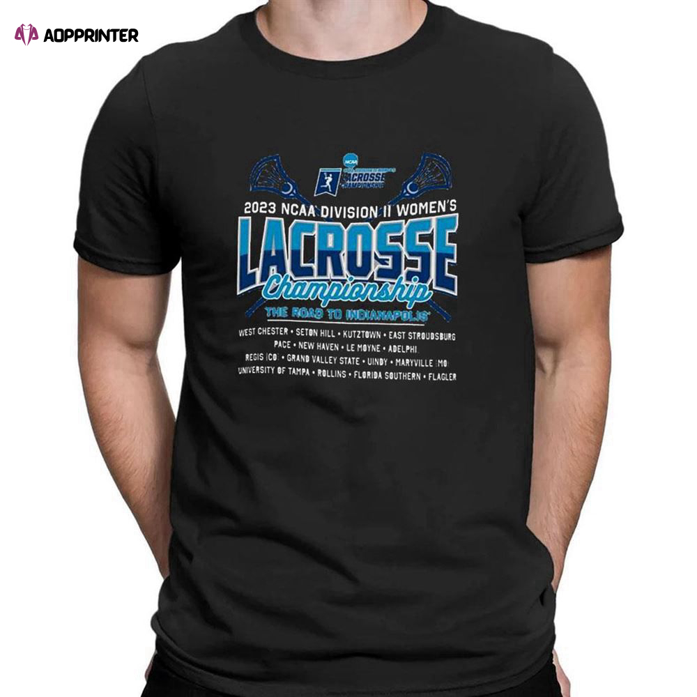 Ncaa Womens D2 Lacrosse Championship 2023 2nd Rounds T-shirt For Men Women