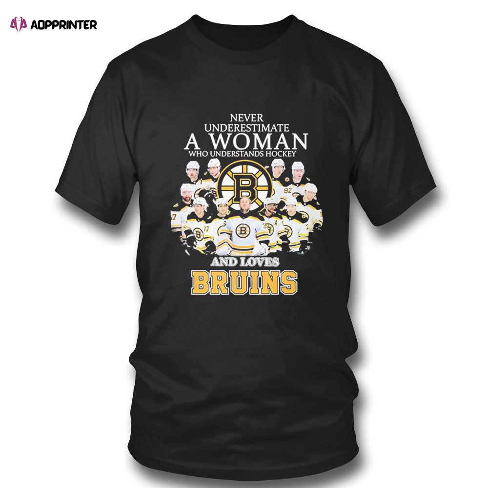 Never Underestimate A Woman Who Understand Hockey And Love Boston Bruins T-shirt For Fans