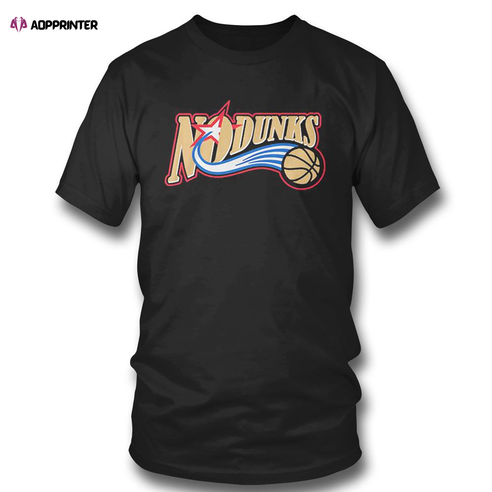 No Dunks Philadelphia 76ers T-shirt For Fans