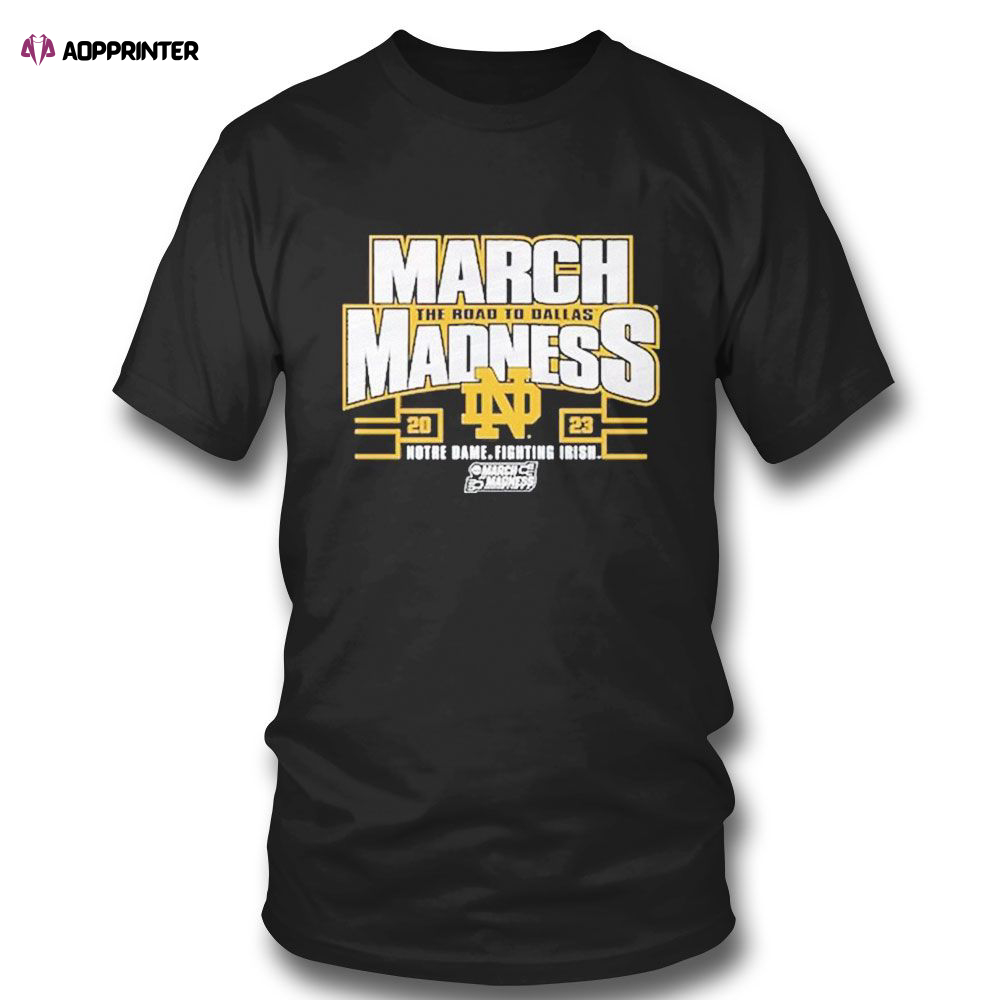 Notre Dame Fighting Irish 2023 Ncaa Womens Basketball Tournament March Madness T-shirt For Fans