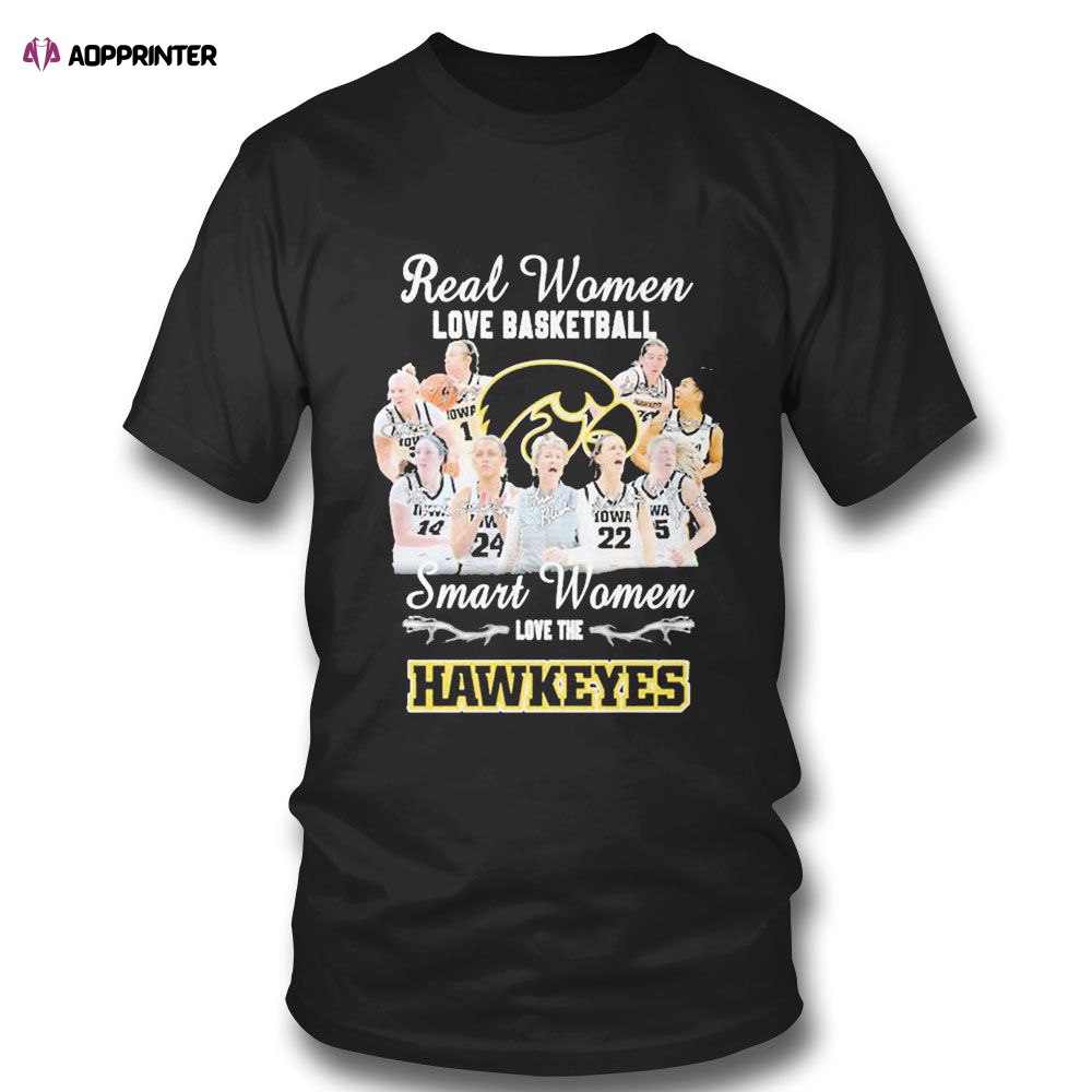 Real Women Love Basketball Team Sport Smart Women Love The Hawkeyes Signature T-shirt For Fans