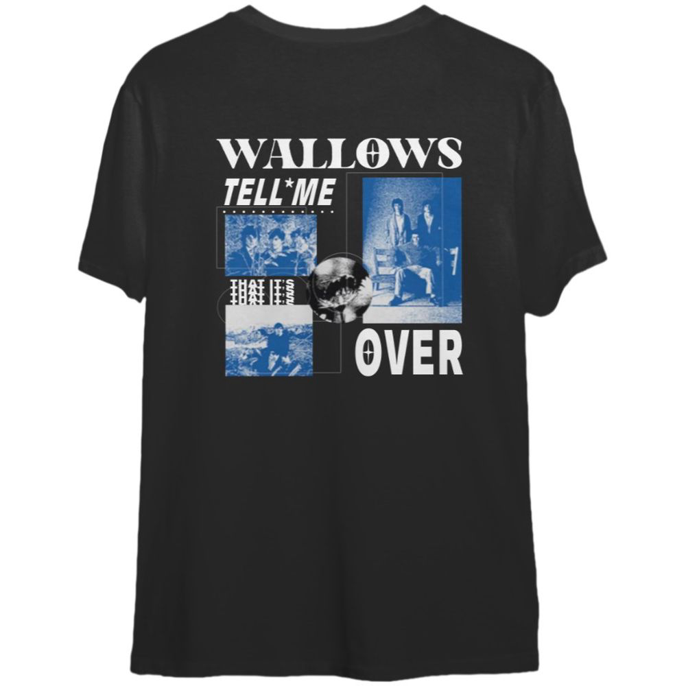 Tell Me That Its Over Tour T-Shirt, Wallows Tour 2023 T-Shirt, Tell Me That Its Over Tour T-Shirt For Men And Women