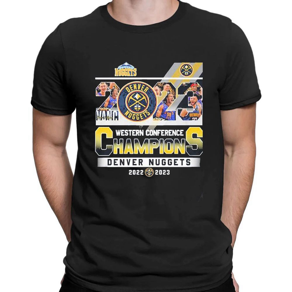 Western Conference Champions Denver Nuggets 2022 2023 T-shirt For Fans
