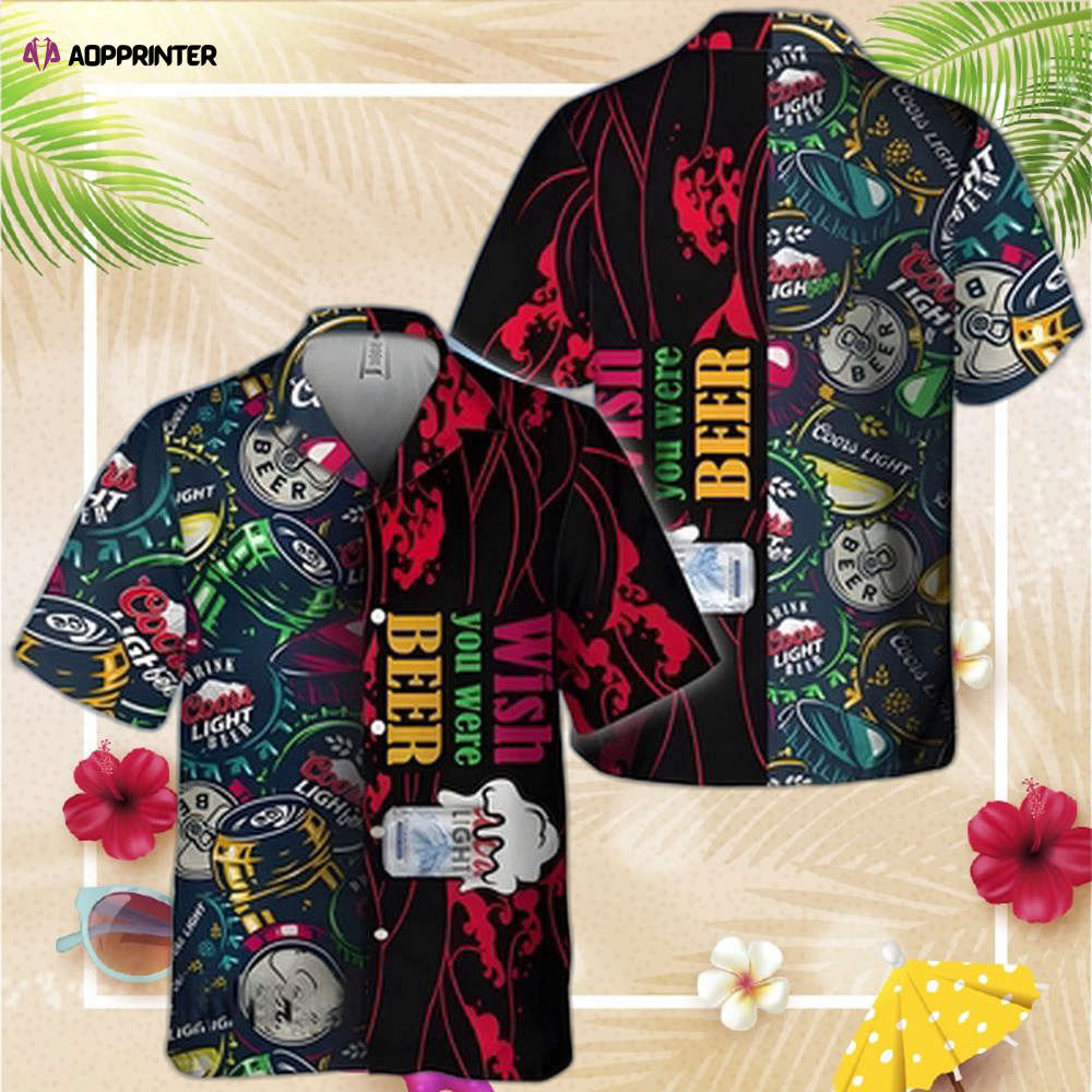 Wish You Were Beer Coors Light Hawaiian Shirt For Men And Women