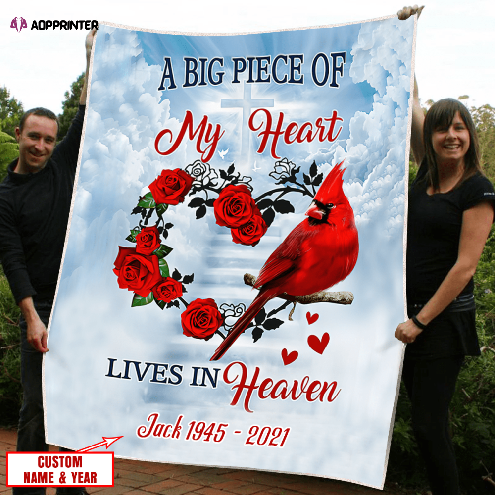 A Big Piece Of My Heart Lives In Heaven Custom Blanket Memorial