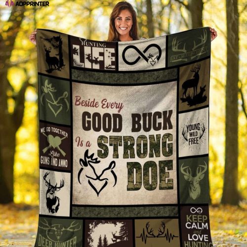 Beside Every Good Buck Is A Strong Doe Hunting Fleece Blanket