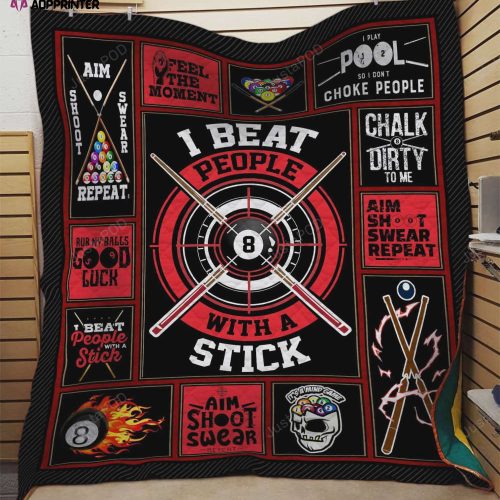 Billiards I Beat People With A Stick Quilt Blanket Great Customized Blanket Gifts For Birthday Christmas Thanksgiving