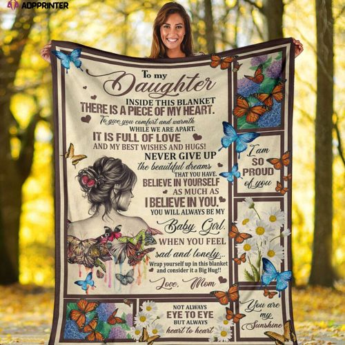 Custom Blanket To My Daughter From Mom a piece of my heart – Sherpa Blanket HC