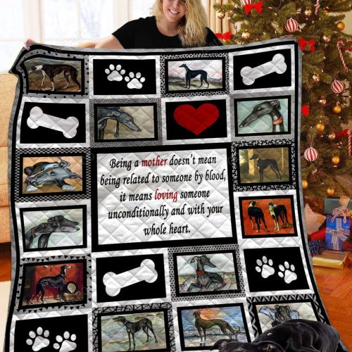 Greyhound Being A Mother Means Loving Someone Unconditionally And With Your Heart Home Is Where The Greyhound Sleeps Quilt Blanket Great Customized Blanket Gifts For Birthday Christmas Thanksgiving