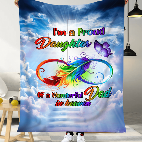 I’m A Proud Daughter Of A Wonderful Dad In Heaven Blanket Memorial