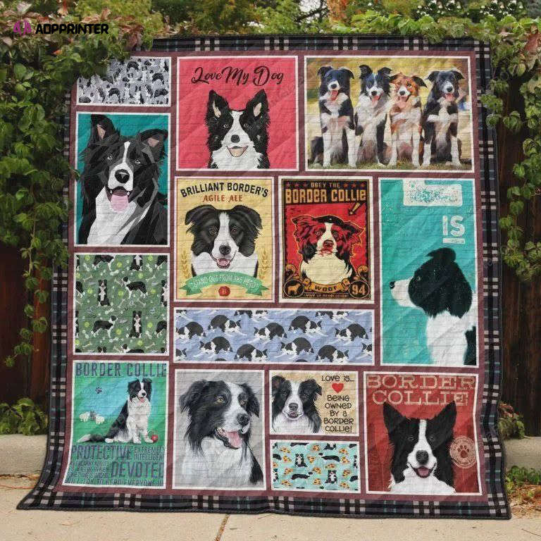 Love Is Being Owned By A Border Collies Quilt Blanket Great Customized Blanket Gifts For Birthday Christmas Thanksgiving