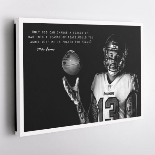 Mike Evans Quote Poster Black and White Tampa Bay Buccaneers Canvas Unique Design Wall Art Print Hand Made Ready to Hang Custom Design