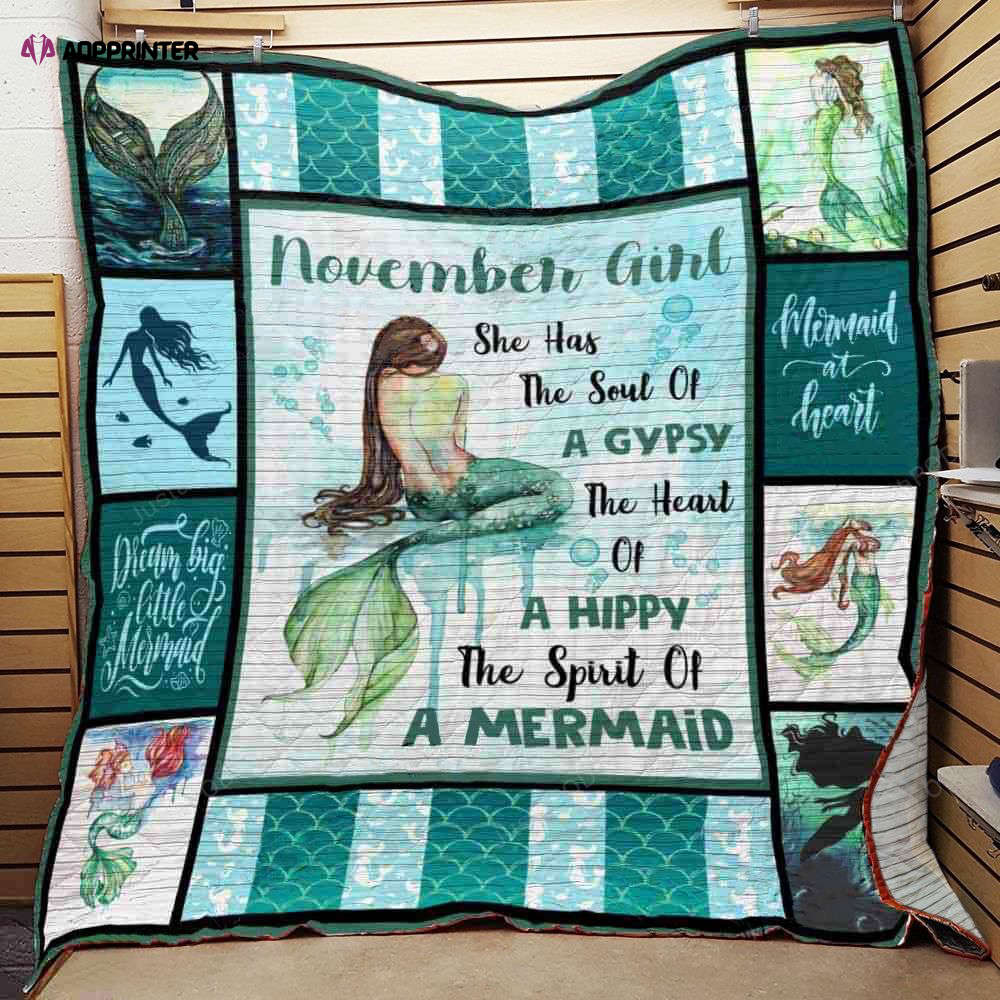 Personalized November Mermaid She Has The Soul Of A Gypsy The Heart Of A Hippy The Spirit Of A Mermaid Quilt Blanket Great Customized Blanket Gifts For Birthday Christmas Thanksgiving