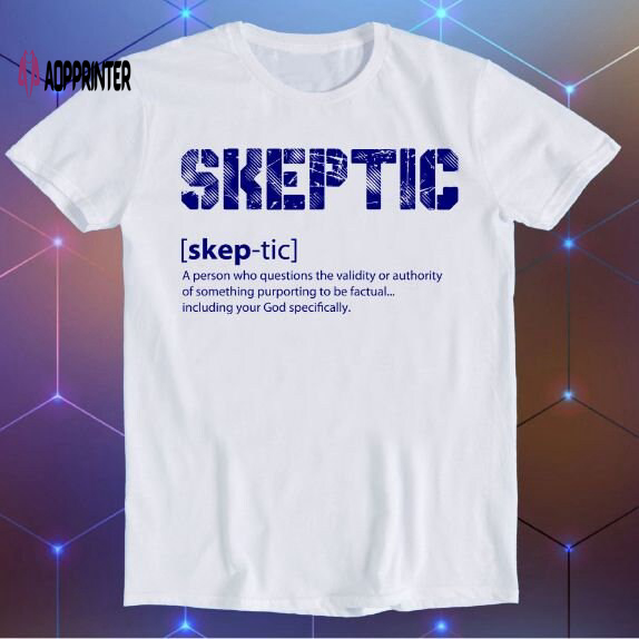 Skeptic Meaning Conspiracy Theory UFO Gaming Gamer Novelty Saying Funny Gift T Shirt E695