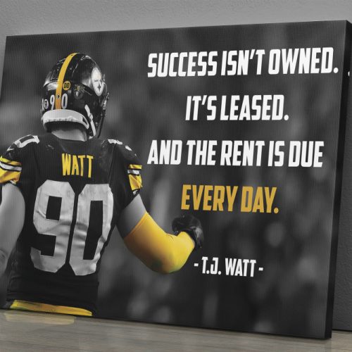 T.J. Watt Quote Poster Pittsburgh Steelers Canvas Unique Design Wall Art Print Hand Made Ready to Hang Custom Design
