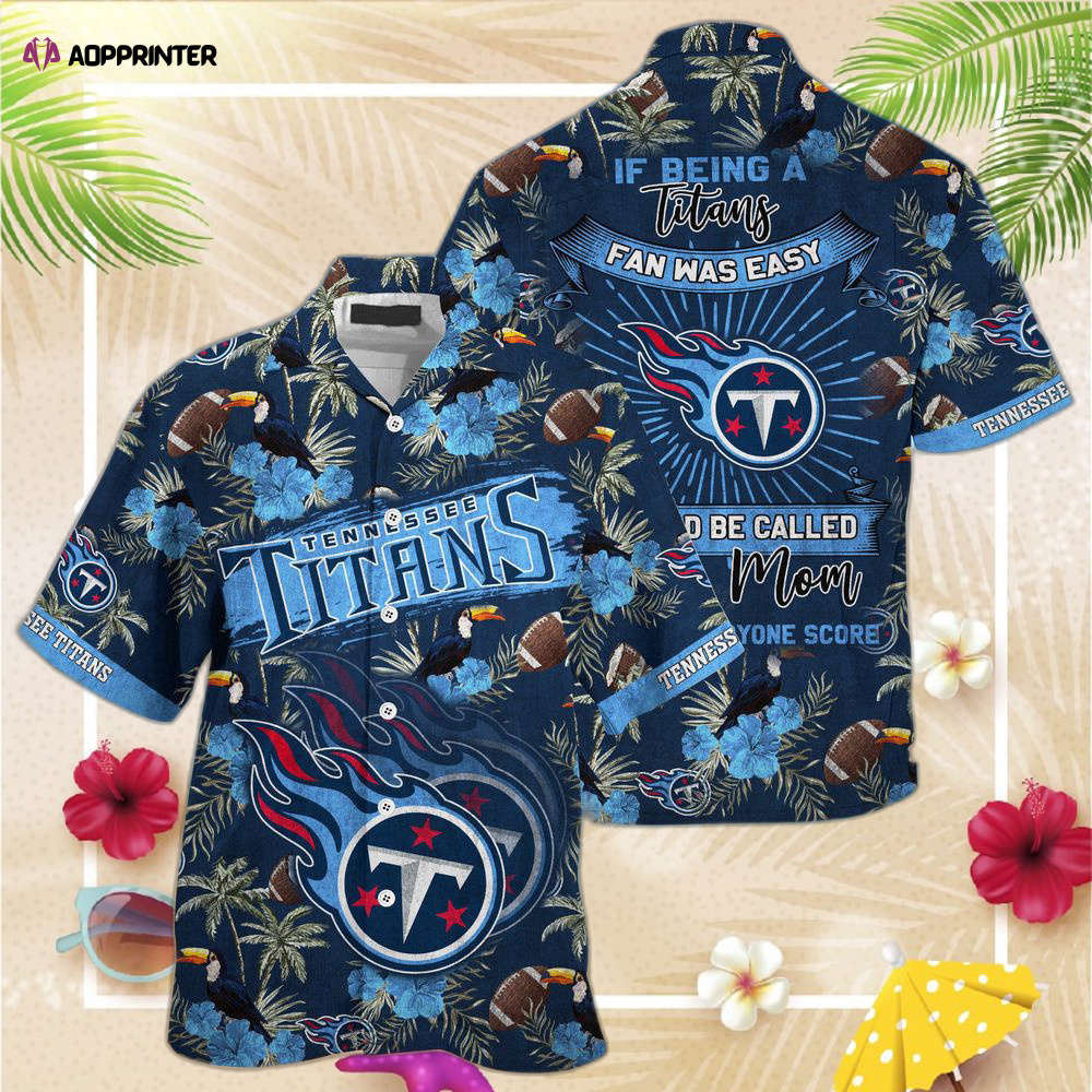 Tennessee Titans NFL Summer Hawaiian  Shirt And Shorts Sporty Mom Lets Everyone Score