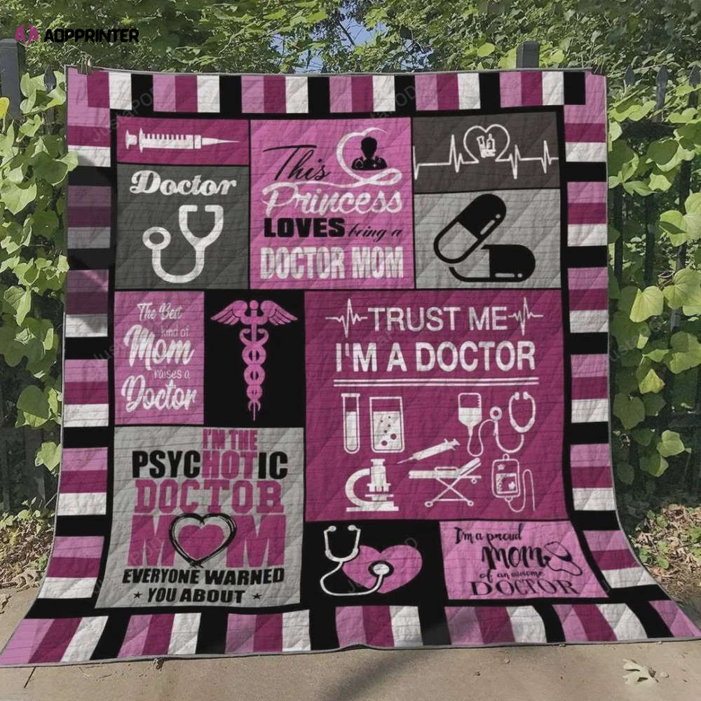 This Pincess Loves Being A Doctor Mom Quilt Blanket Great Customized Blanket Gifts For Birthday Christmas Thanksgiving