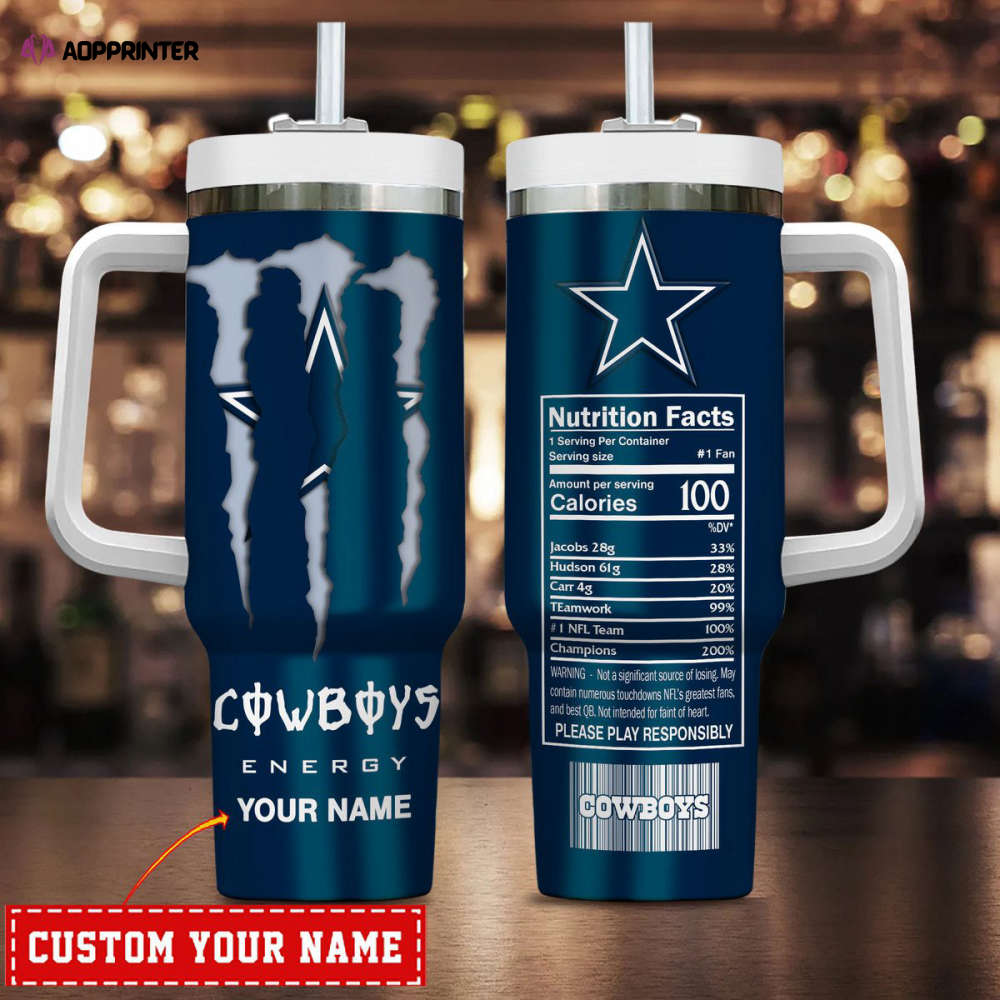 Dallas Cowboys NFL Energy Nutrition Facts Personalized Stanley Tumbler 40Oz Gift for Fans