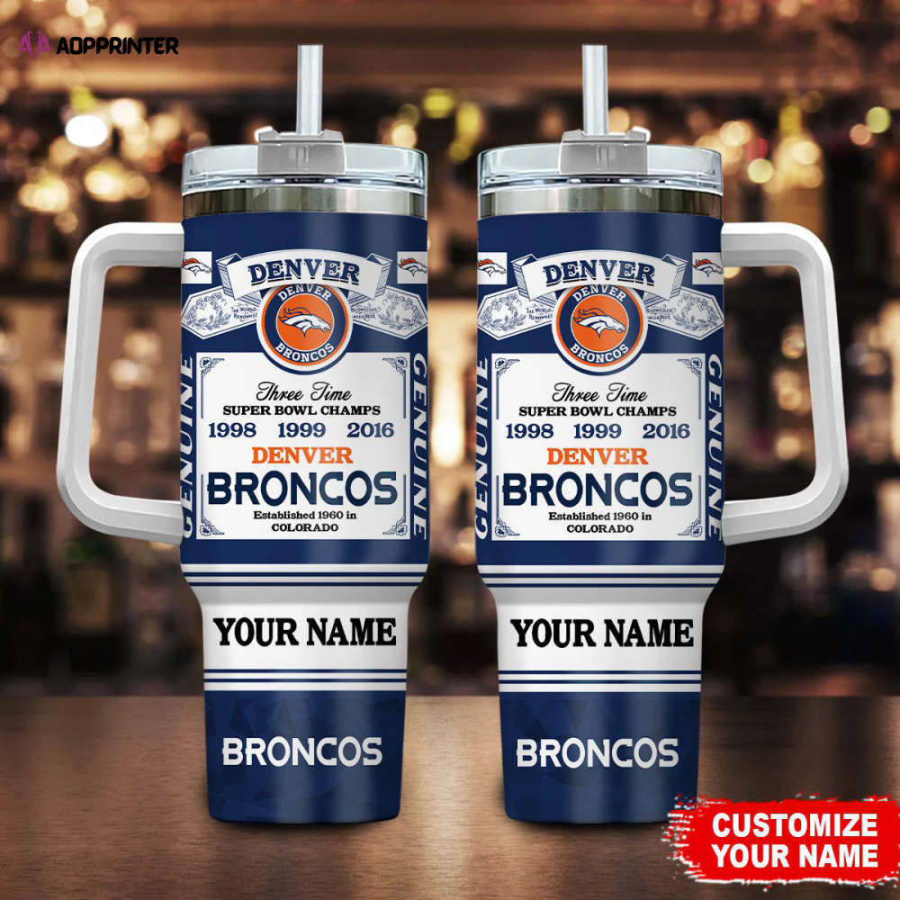 Denver Broncos NFL Super Bowl Champs Pride Personalized Stanley Tumbler 40Oz Gift for Fans