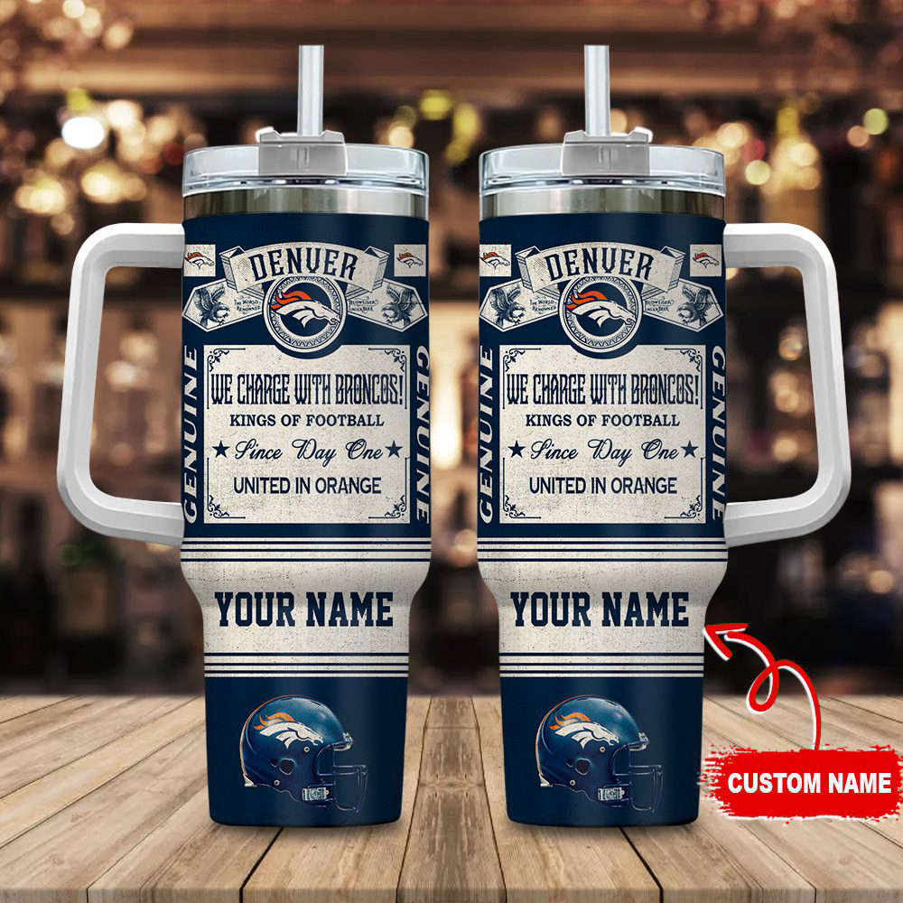 Denver Broncos NFL Vintage King Of Football Custom Name 40oz Stanley Tumbler Gift for Fans