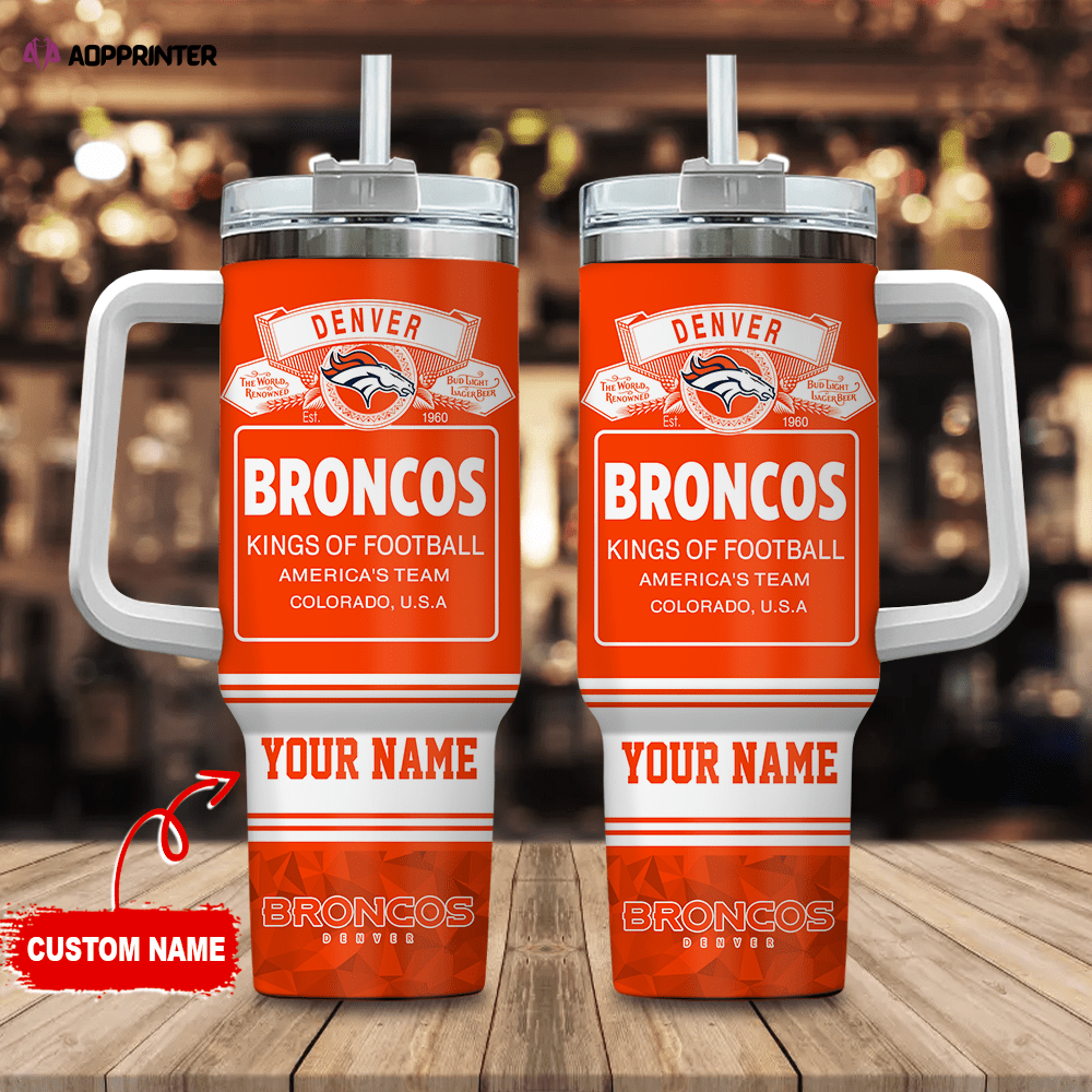Denver Broncos Personalized NFL Bud Light 40oz Stanley Tumbler Gift for Fans