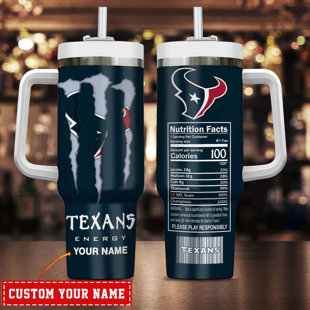 Houston Texans NFL Energy Nutrition Facts Personalized Stanley Tumbler 40Oz Gift for Fans