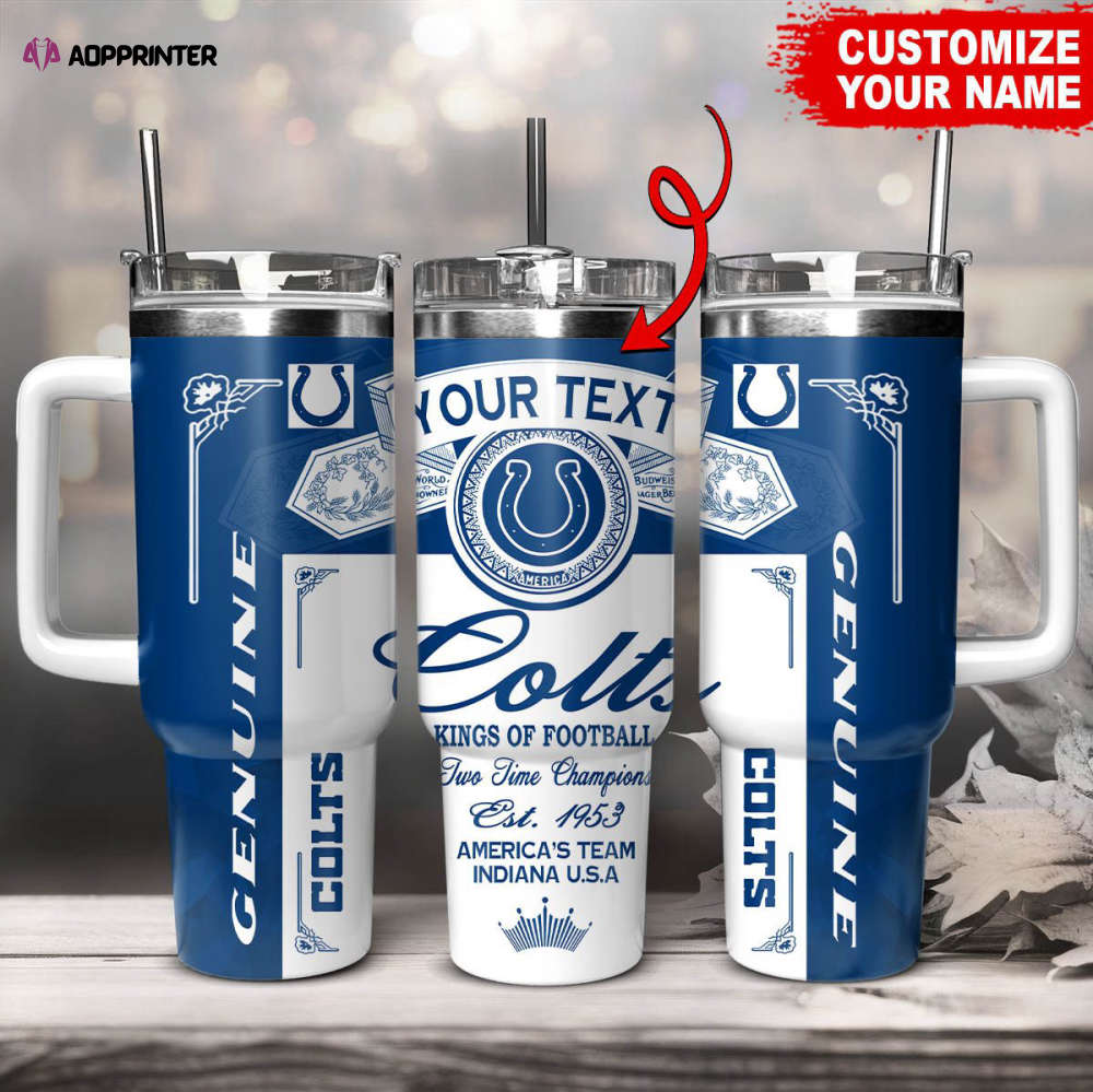 Indianapolis Colts NFL Kings Of Football Custom Your Text Stanley Tumbler 40Oz Gift for Fans