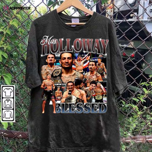 Max Holloway T-Shirt – Max Holloway Sweatshirt – Retro Mixed Martial Artist Unisex Shirt