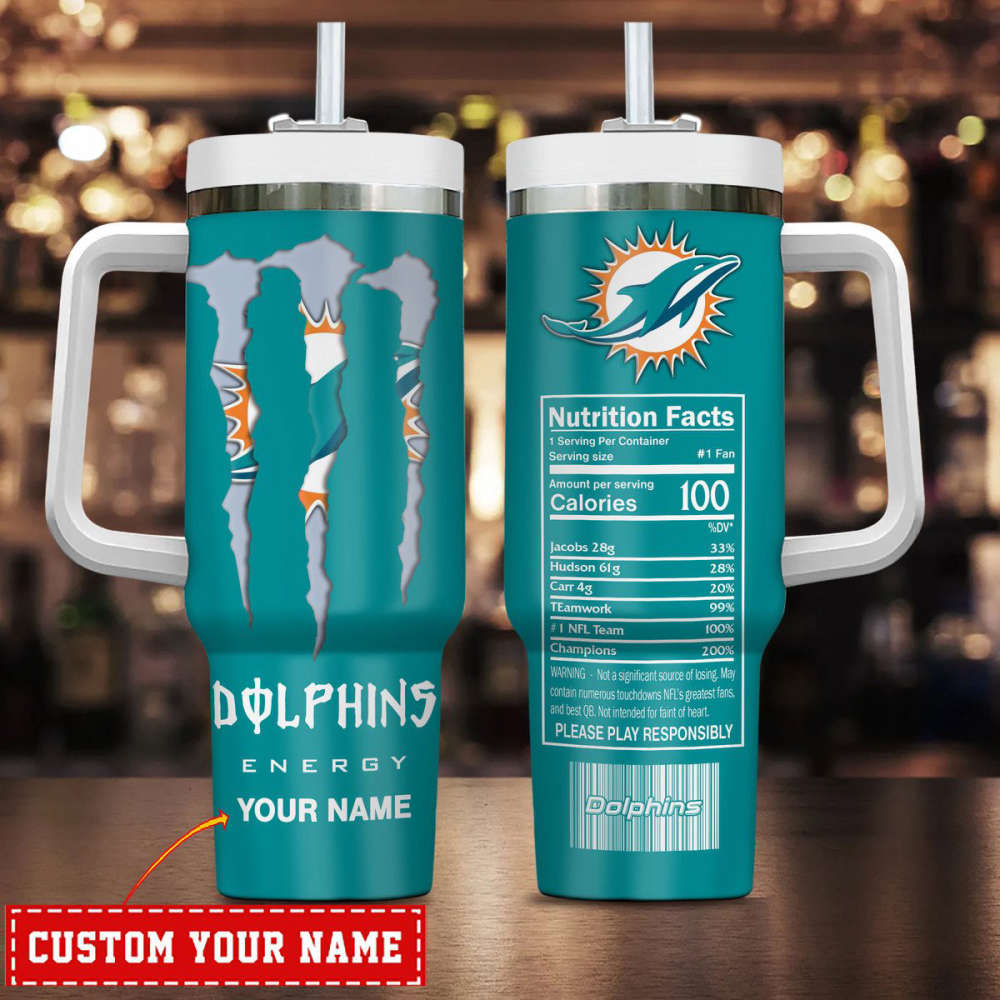 Miami Dolphins NFL Energy Nutrition Facts Personalized Stanley Tumbler 40Oz Gift for Fans