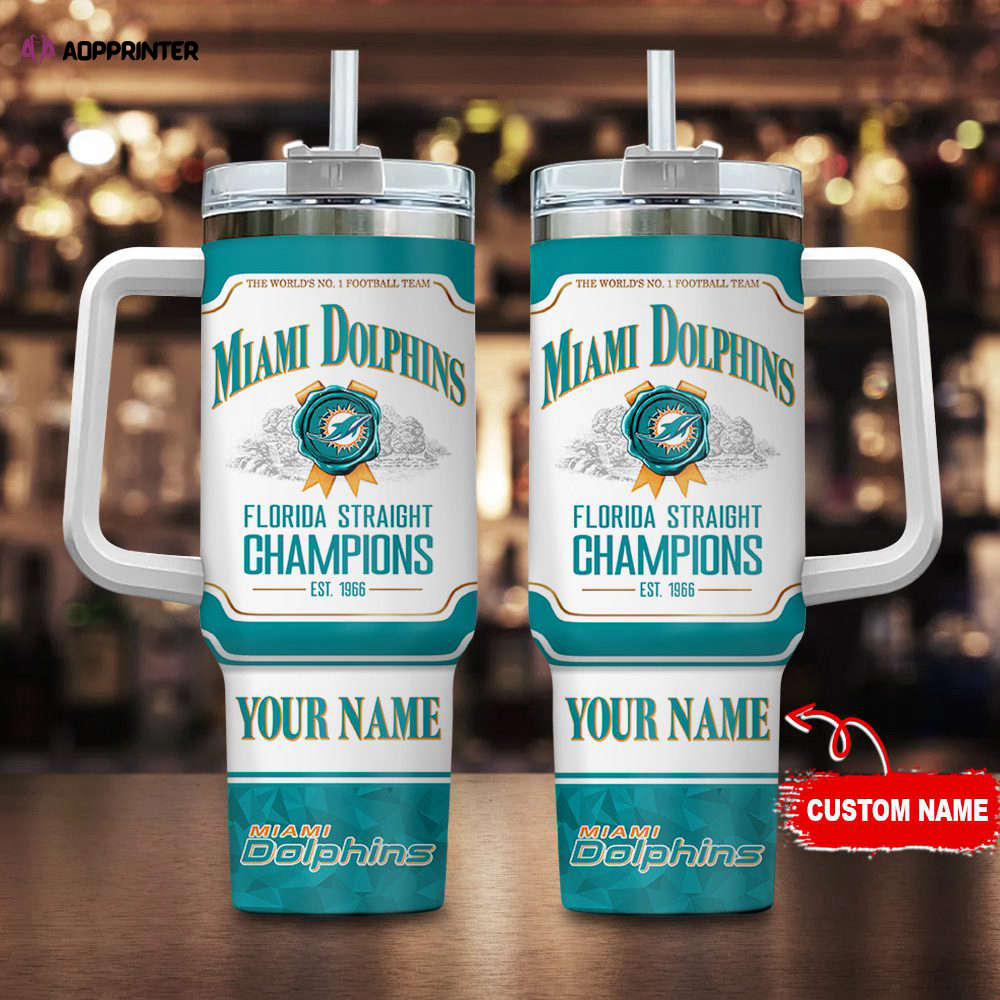 Miami Dolphins Personalized The World’s No 1 Football Team NFL Jim Beam 40oz Stanley Tumbler Gift for Fans