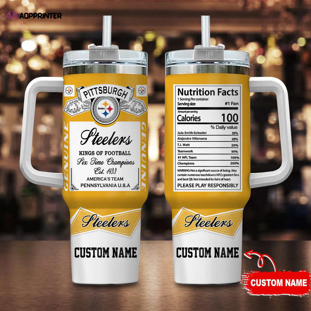 Pittsburgh Steelers Personalized NFL Nutrition Facts 40oz Stanley Tumbler Gift for Fans