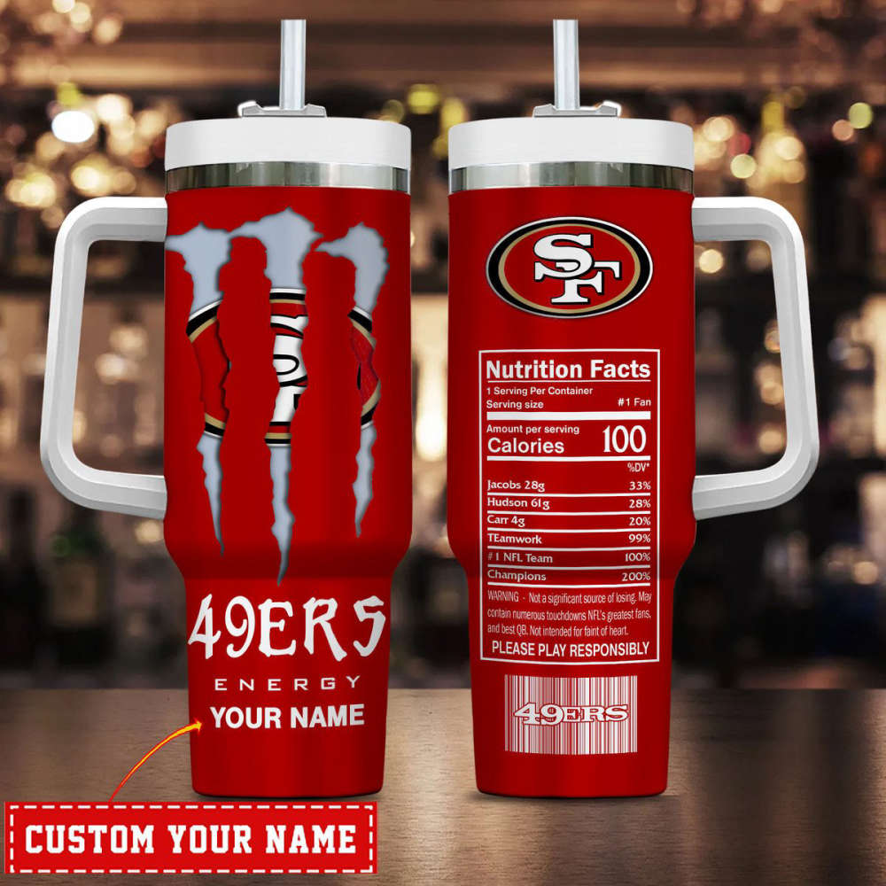 San Francisco 49ers NFL Energy Nutrition Facts Personalized Stanley Tumbler 40Oz Gift for Fans