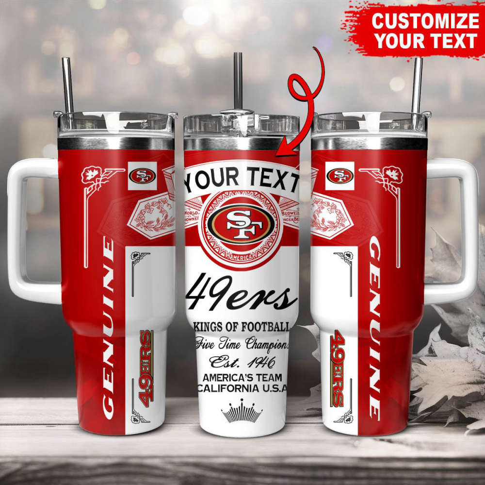 San Francisco 49ers NFL Kings Of Football Custom Your Text Stanley Tumbler 40Oz Gift for Fans