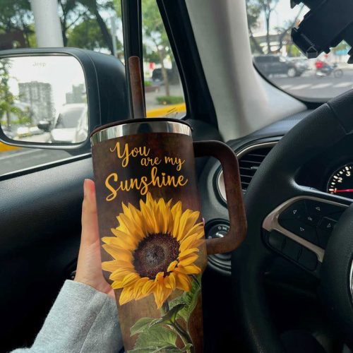 Sunflower Stanley Tumbler 40Oz You Are My Sunshine Gift for Fans