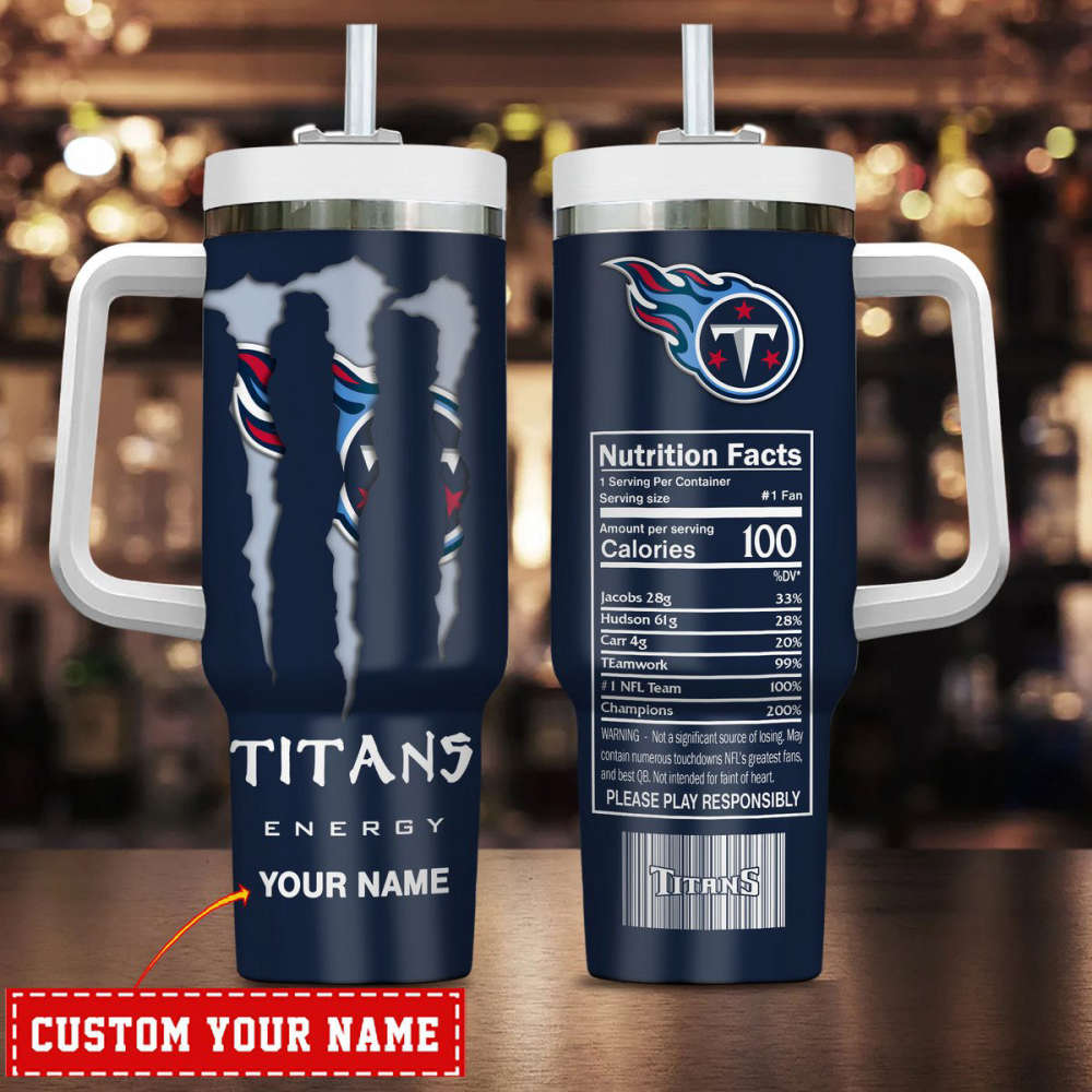 Tennessee Titans NFL Energy Nutrition Facts Personalized Stanley Tumbler 40Oz Gift for Fans