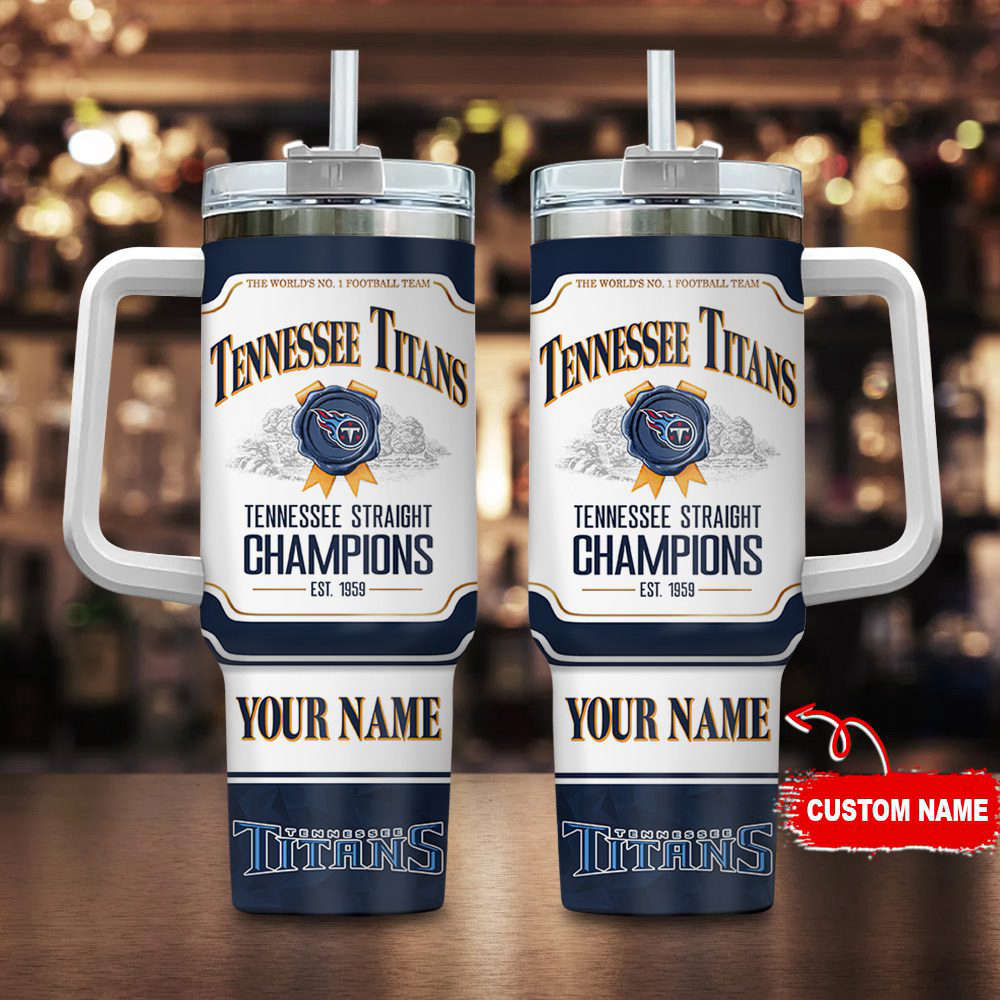Tennessee Titans Personalized The World’s No 1 Football Team NFL Jim Beam 40oz Stanley Tumbler Gift for Fans