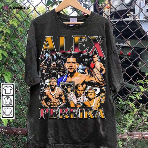 Alex Pereira T-Shirt – Alex Pereira Sweatshirt – Mixed Martial Artist TeeUnisex Shirt