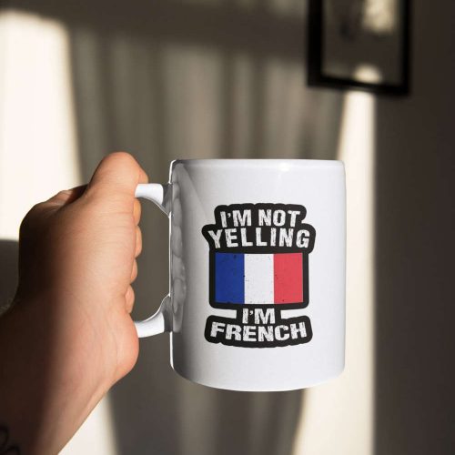 France Mug Gift I’m Not Yelling I’m French Gift For French Friend 11 oz Ceramic Mug Gift