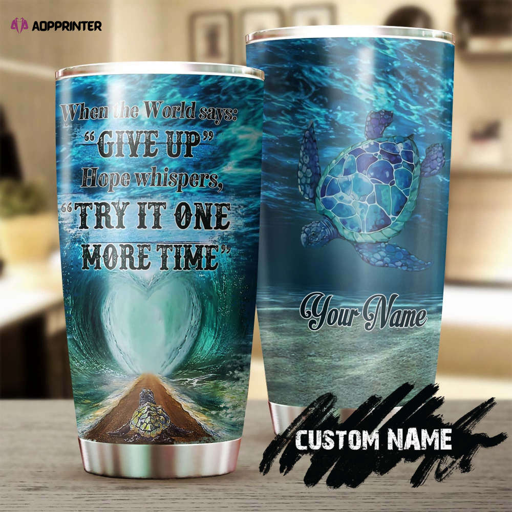 Hope Do Not Give Up Personalized Stainless Steel Tumbler