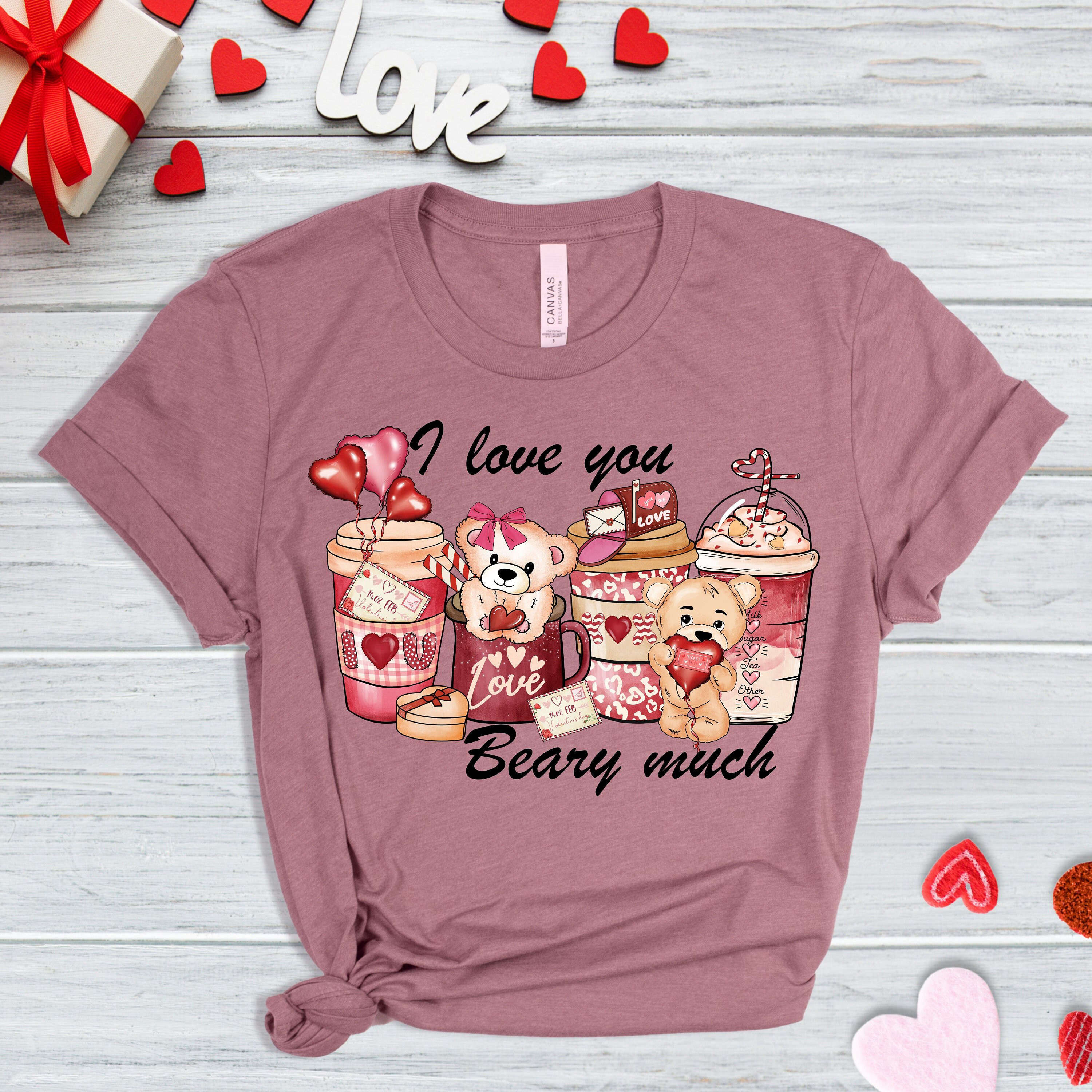 I Love You Beary Much Coffee T-Shirt – Valentine s Day Coffee Lover Tee