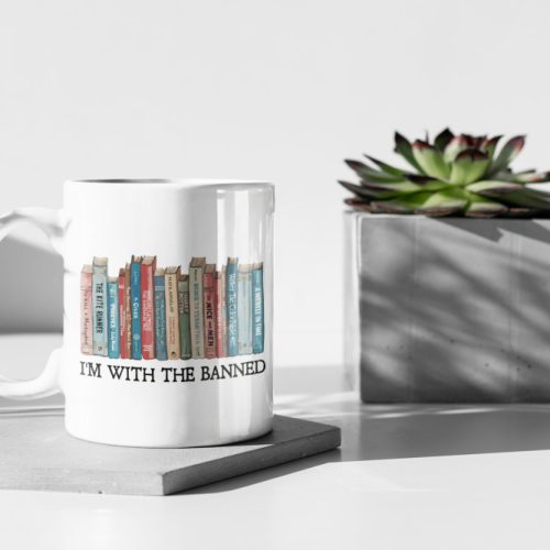 I’m With The Banned Banned Books Mug Books Coffee Mug Reader Mug Booktok Merch Bookish Merch 11 oz Ceramic Mug Gift