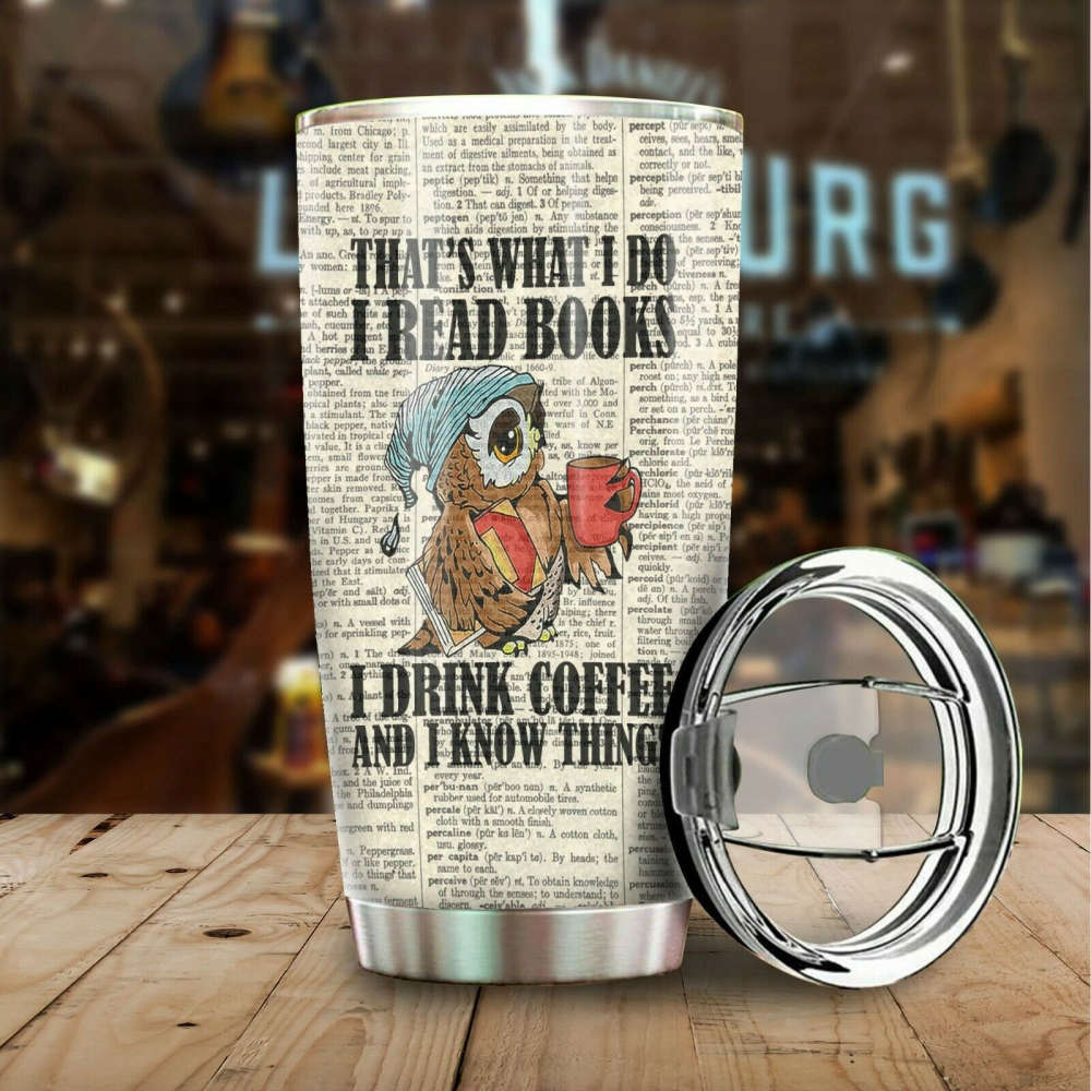 I Read Books I Drink Coffe Stainless Steel Tumbler