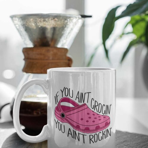 If You Ain’t Crocin You Ain’t Rockin Coffee Mug Stocking Filler Cute Pink Mug Funny Gift 11 oz Double Sided Ceramic