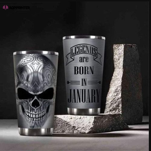 Legends Are Born In January Skull Stainless Steel Tumbler