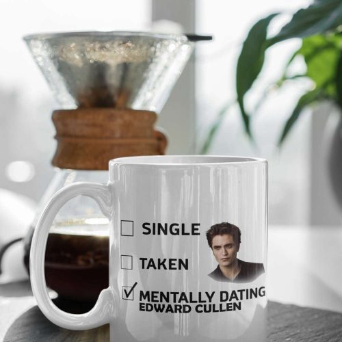 Mentally Dating Edward Cullen, Edward Cullen Mug, The Twilight Merch, Vampire Coffee Mug White 11 oz Ceramic Mug Gift