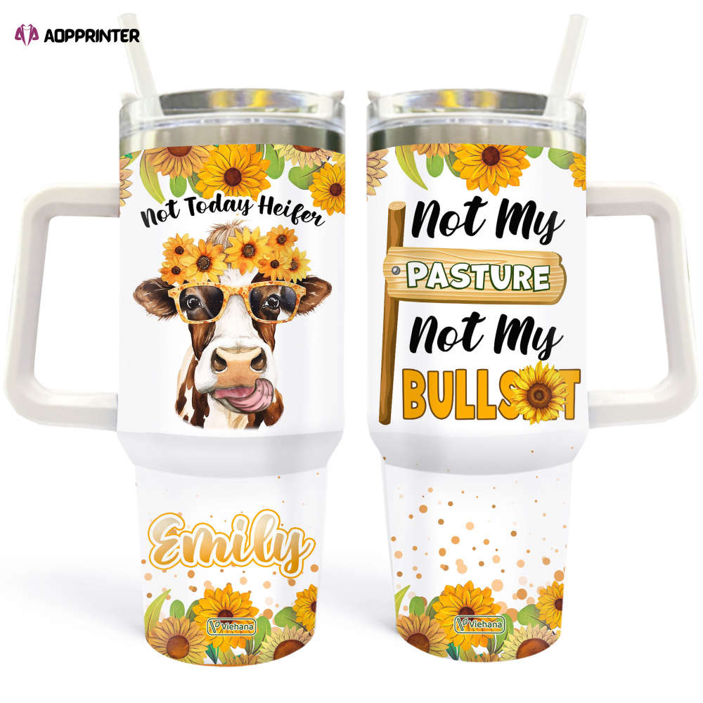 Custom Cow Lover s Gift: 40oz Tumbler with Not Today Heifer Design Sunflower & Cow Print