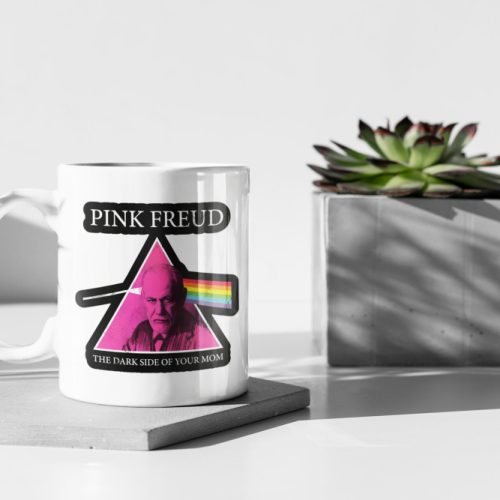 Pink Freud The Dark Side Of Your Mom Funny Gift Meme Gift 11 oz Ceramic Mug Gift