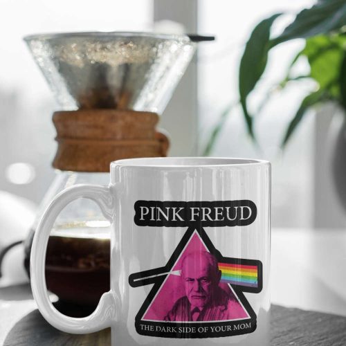 Pink Freud The Dark Side Of Your Mom Funny Gift Meme Gift 11 oz Ceramic Mug Gift