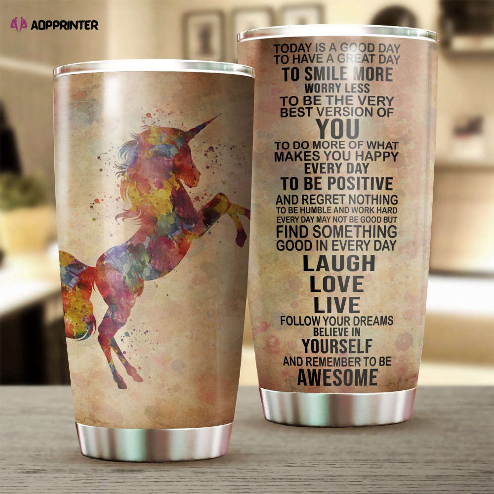 Unicorn Today Is A Good Day Stainless Steel Tumbler