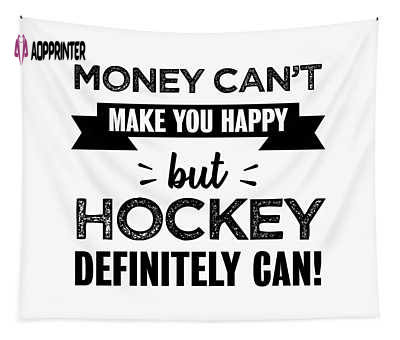 Hockey Makes You Happy Funny Gift – Qwerty Designs Transparent Tapestry